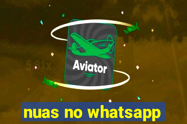 nuas no whatsapp